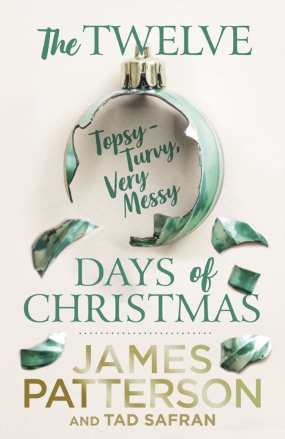The Twelve Topsy-Turvy, Very Messy Days of Christmas, Hardback Book