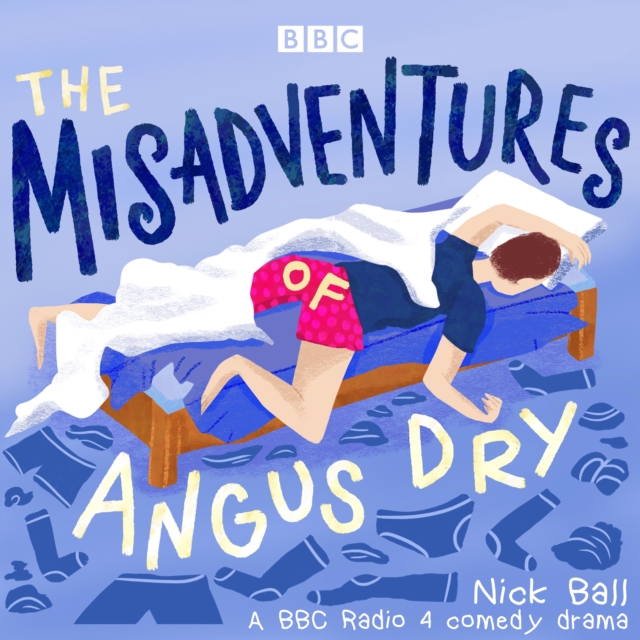 The Misadventures of Angus Dry : A BBC Radio 4 comedy drama, eAudiobook MP3 eaudioBook
