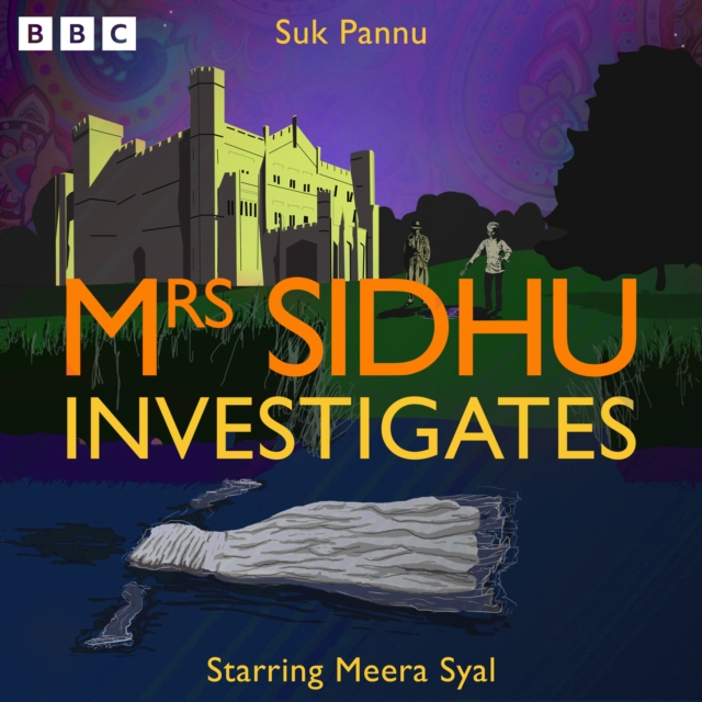 Mrs Sidhu Investigates : Two BBC Radio 4 comedy crime dramas, eAudiobook MP3 eaudioBook