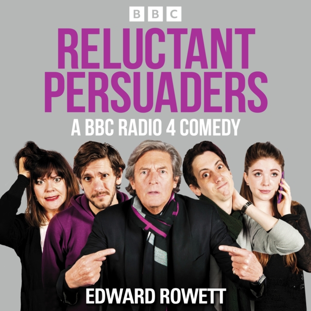 Reluctant Persuaders: The Complete Series 1-4 : A BBC Radio 4 comedy drama, eAudiobook MP3 eaudioBook
