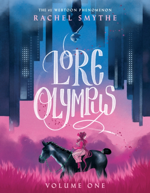 Lore Olympus: Volume One : The multi-award winning Sunday Times bestselling Webtoon series, Hardback Book
