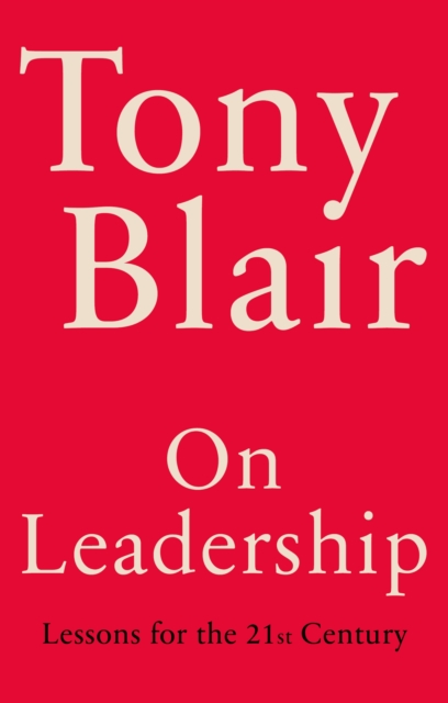 On Leadership : Lessons for the 21st Century, Hardback Book