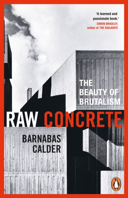 Raw Concrete : The Beauty of Brutalism, Paperback / softback Book