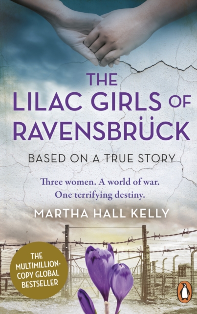 The Lilac Girls of Ravensbr ck : The multi-million copy global bestseller, EPUB eBook