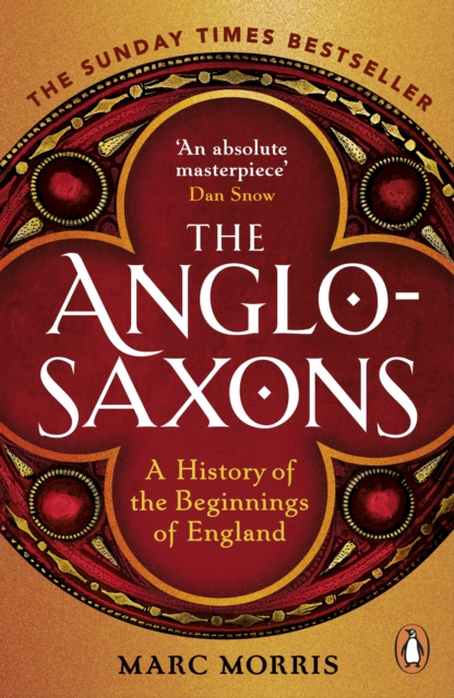 The Anglo-Saxons : A History of the Beginnings of England, Paperback / softback Book