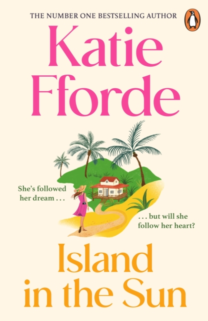 Island in the Sun : Have a romantic feel-good life-adventure with the beloved #1 Sunday Times bestselling author, EPUB eBook