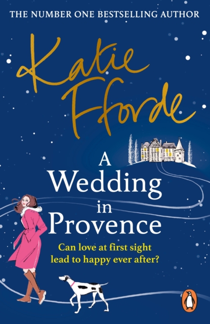 A Wedding in Provence : From the #1 bestselling author of uplifting feel-good fiction, Paperback / softback Book