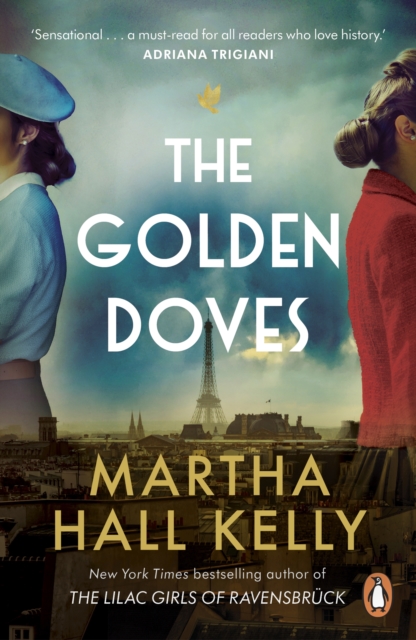 The Golden Doves : from the global bestselling author of The Lilac Girls, Paperback / softback Book
