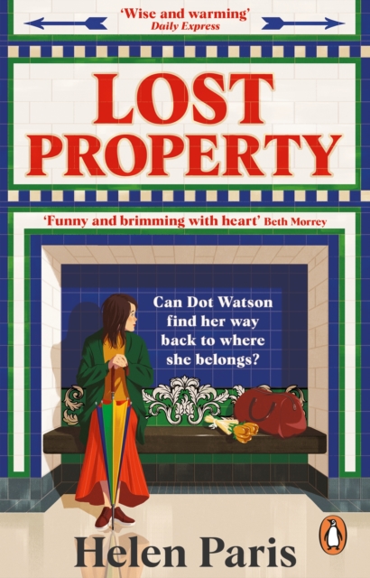 Lost Property : An uplifting, joyful book about hope, kindness and finding where you belong, Paperback / softback Book