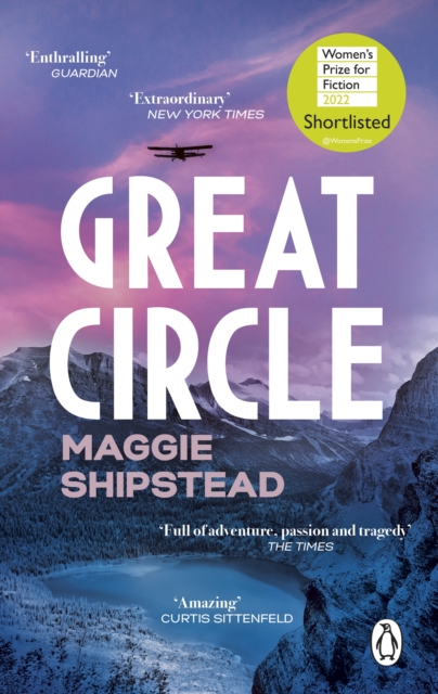 Great Circle : The soaring and emotional novel shortlisted for the Women's Prize for Fiction 2022 and shortlisted for the Booker Prize 2021, Paperback / softback Book