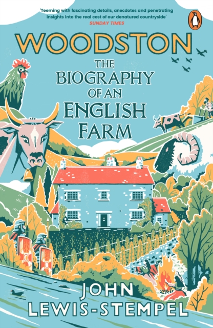 Woodston : The Biography of An English Farm - The Sunday Times Bestseller, Paperback Book