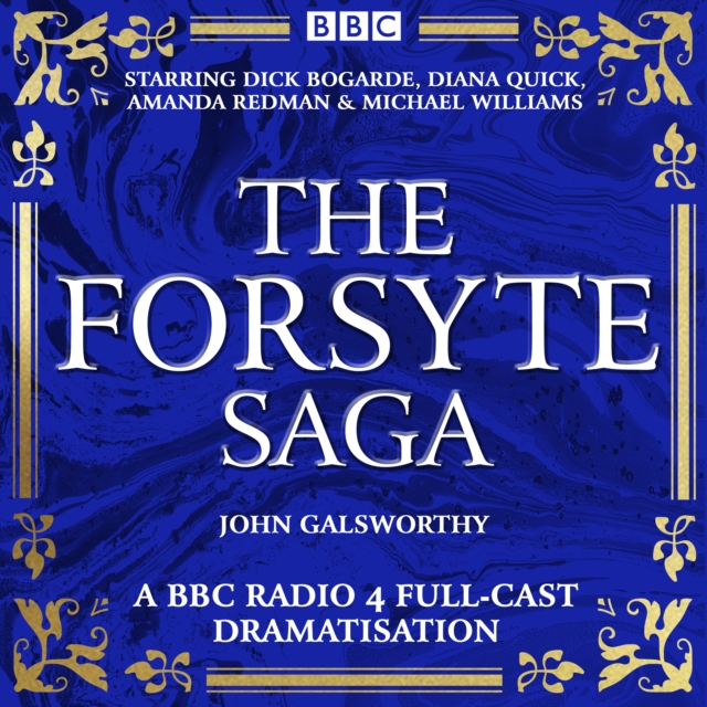 The Forsyte Saga : 4 Full Cast BBC Radio Dramatisations, eAudiobook MP3 eaudioBook