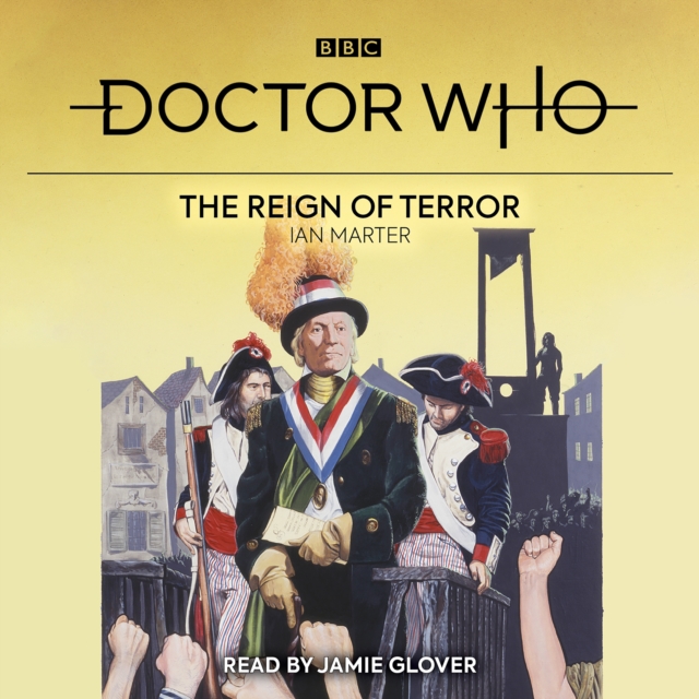 Doctor Who: The Reign of Terror : 1st Doctor Novelisation, eAudiobook MP3 eaudioBook