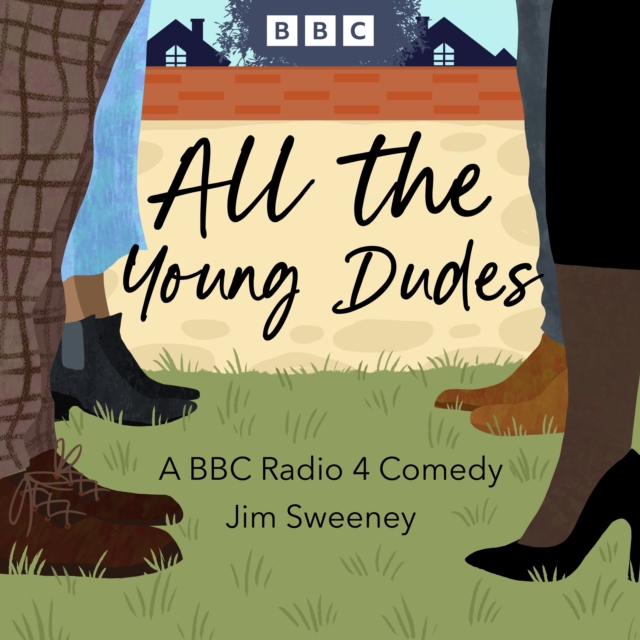 All The Young Dudes : A BBC Radio 4 comedy, eAudiobook MP3 eaudioBook