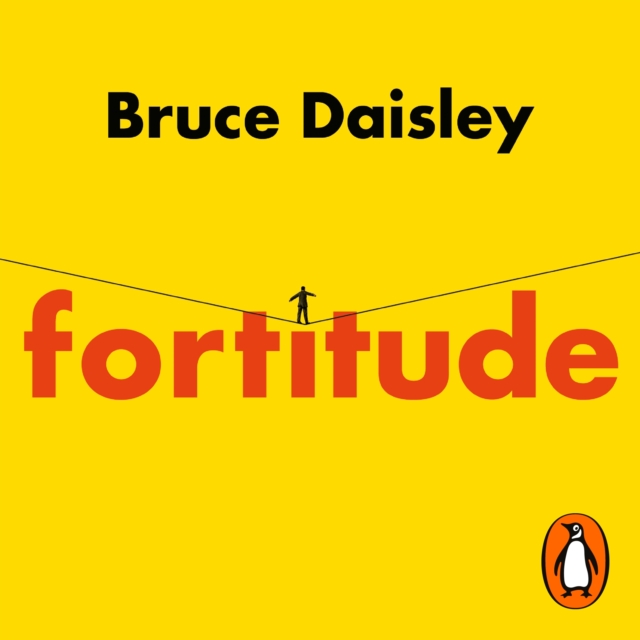 Fortitude : The Myth of Resilience, and the Secrets of Inner Strength: A Sunday Times Bestseller, eAudiobook MP3 eaudioBook