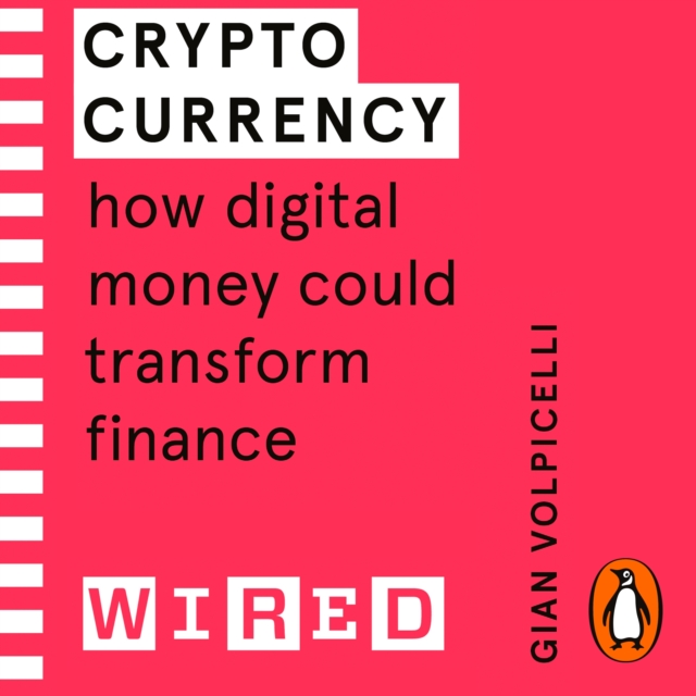 Cryptocurrency (WIRED guides) : How Digital Money Could Transform Finance, eAudiobook MP3 eaudioBook