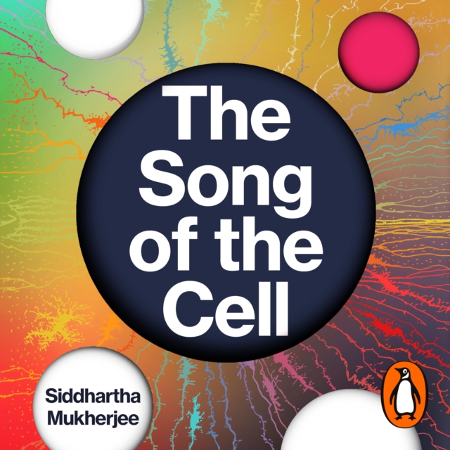 The Song of the Cell : An Exploration of Medicine and the New Human, eAudiobook MP3 eaudioBook