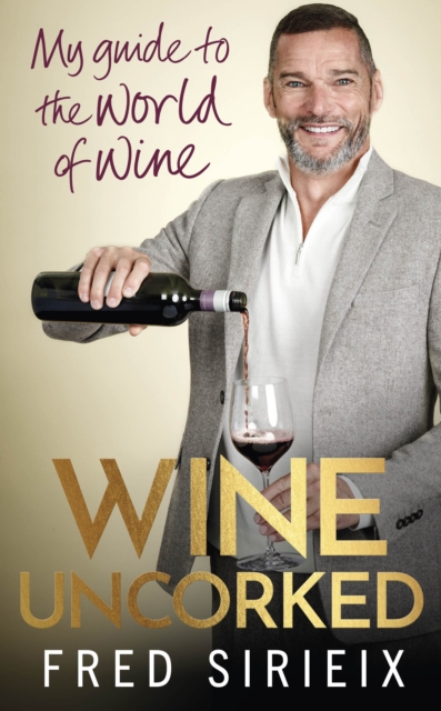 Wine Uncorked : My guide to the world of wine, EPUB eBook