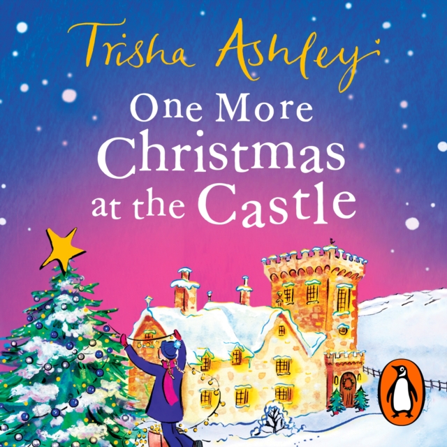 One More Christmas at the Castle : A heart-warming and uplifting new festive read from the Sunday Times bestseller, eAudiobook MP3 eaudioBook