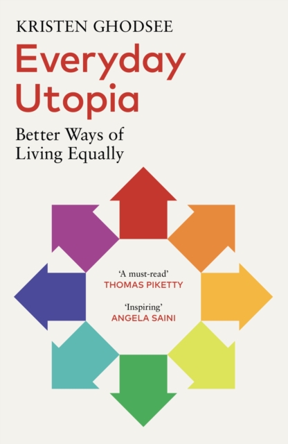 Everyday Utopia : In Praise of Radical Alternatives to the Traditional Family Home, EPUB eBook