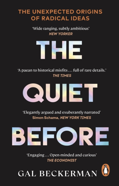 The Quiet Before : On the unexpected origins of radical ideas, EPUB eBook