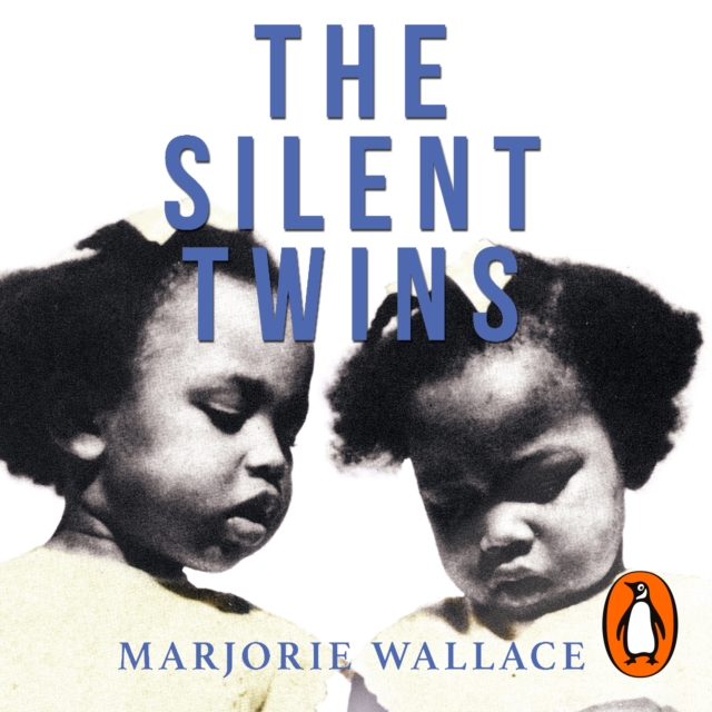 The Silent Twins : Now a major motion picture starring Letitia Wright, eAudiobook MP3 eaudioBook