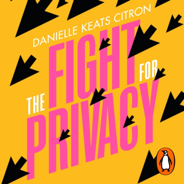 The Fight for Privacy : Protecting Dignity, Identity and Love in the Digital Age, eAudiobook MP3 eaudioBook