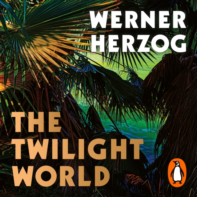 The Twilight World : Discover the first novel from the iconic filmmaker Werner Herzog, eAudiobook MP3 eaudioBook