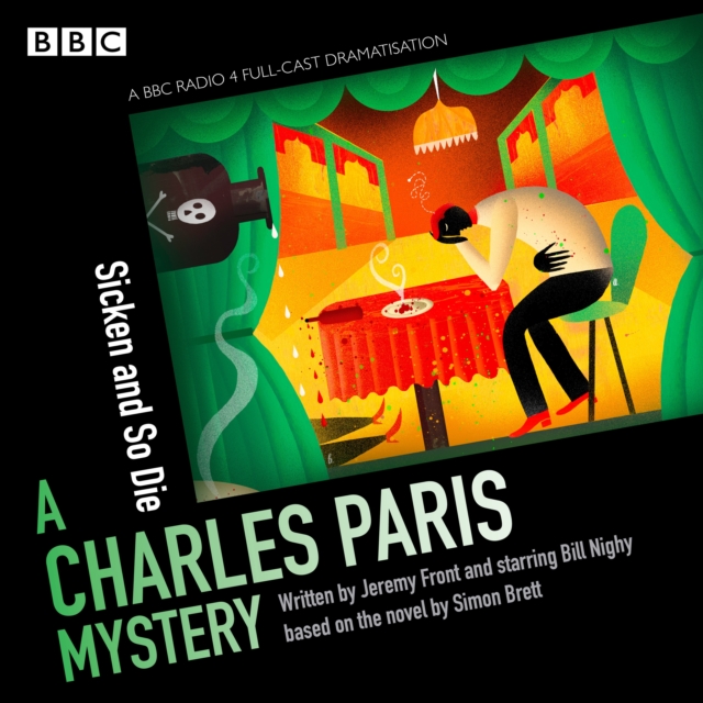 Charles Paris: Sicken and So Die : A BBC Radio 4 full-cast dramatisation, CD-Audio Book