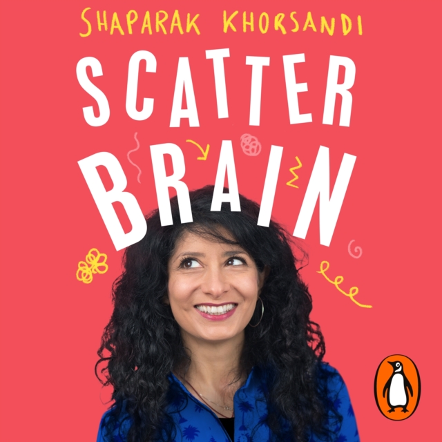 Scatter Brain : How I finally got off the ADHD rollercoaster and became the owner of a very tidy sock drawer, eAudiobook MP3 eaudioBook