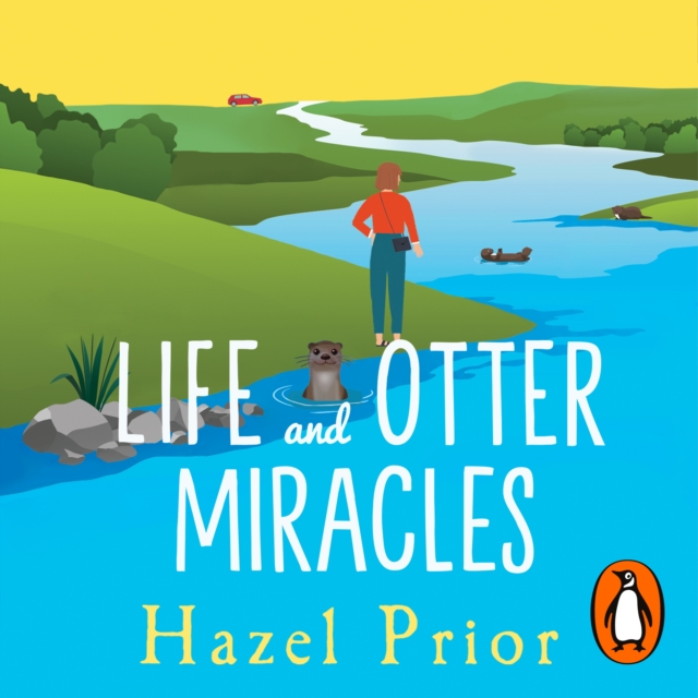 Life and Otter Miracles : The perfect feel-good book from the #1 bestselling author of Away with the Penguins, eAudiobook MP3 eaudioBook