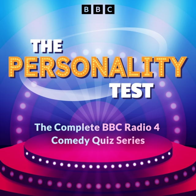 The Personality Test : The complete BBC Radio 4 comedy quiz series, eAudiobook MP3 eaudioBook