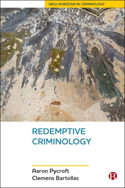 Redemptive Criminology, Hardback Book