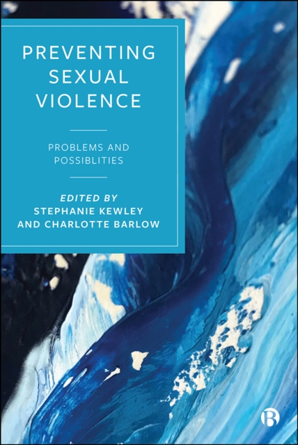 Preventing Sexual Violence : Problems and Possibilities, EPUB eBook