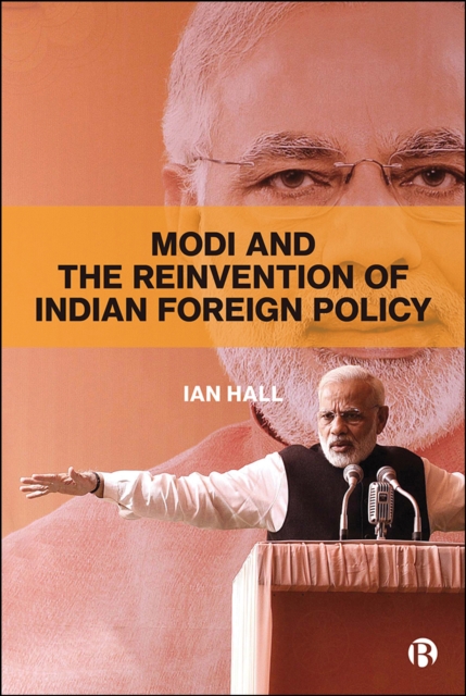 Modi and the Reinvention of Indian Foreign Policy, EPUB eBook