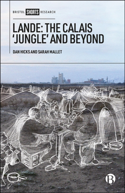 Lande: The Calais 'Jungle' and Beyond, EPUB eBook