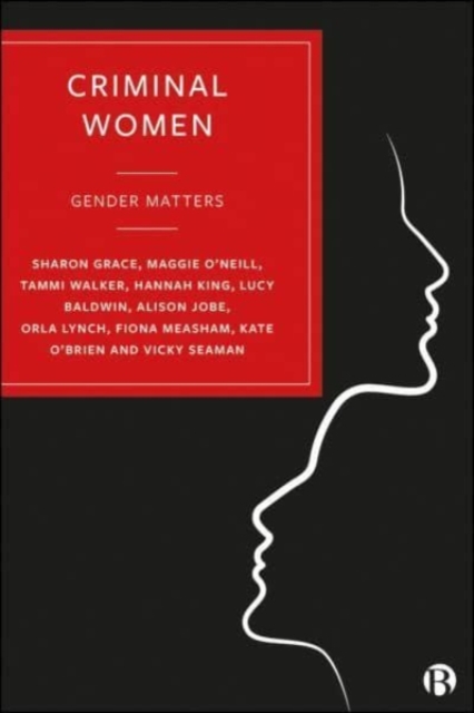 Criminal Women : Gender Matters, Paperback / softback Book
