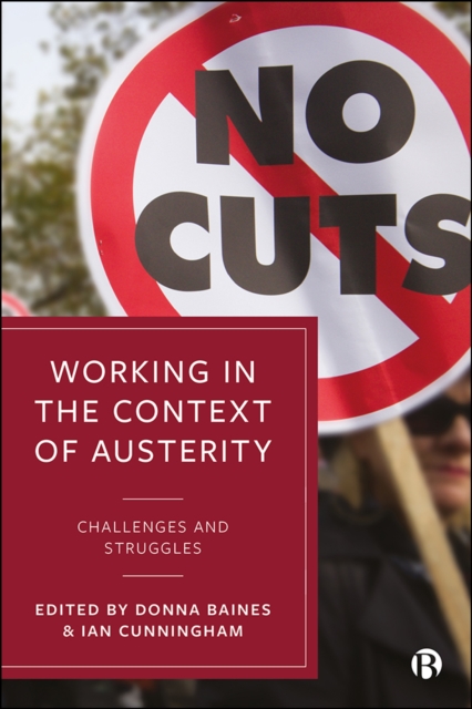 Working in the Context of Austerity : Challenges and Struggles, EPUB eBook