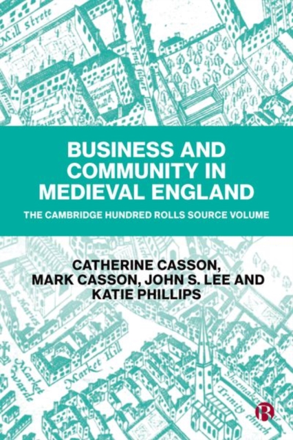 Business and Community in Medieval England : The Cambridge Hundred Rolls Source Volume, Hardback Book