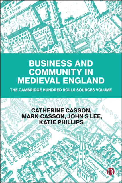 Business and Community in Medieval England : The Cambridge Hundred Rolls Source Volume, PDF eBook