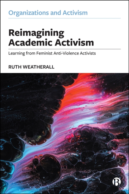 Reimagining Academic Activism : Learning from Feminist Anti-Violence Activists, PDF eBook