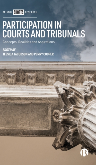 Participation in Courts and Tribunals : Concepts, Realities and Aspirations, Hardback Book