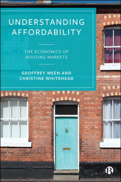 Understanding Affordability : The Economics of Housing Markets, PDF eBook