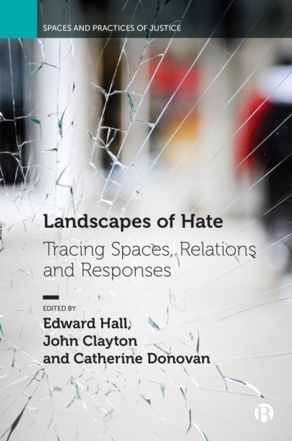Landscapes of Hate : Tracing Spaces, Relations and Responses, EPUB eBook