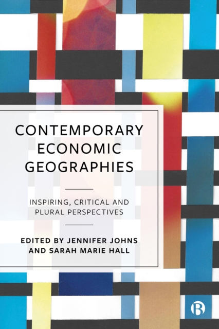 Contemporary Economic Geographies : Inspiring, Critical and Plural Perspectives, EPUB eBook