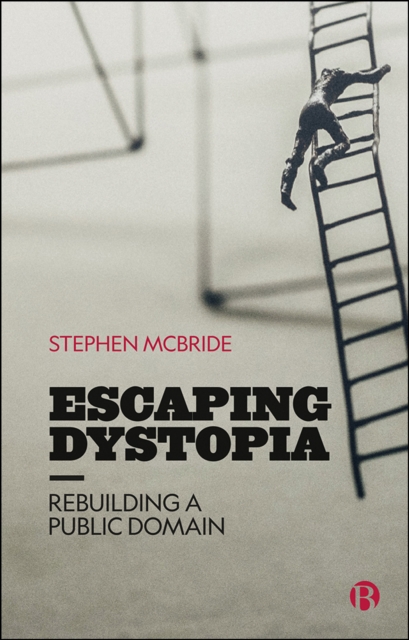 Escaping Dystopia : Rebuilding a Public Domain, PDF eBook