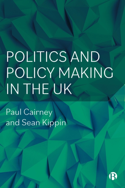 Politics and Policy Making in the UK, PDF eBook