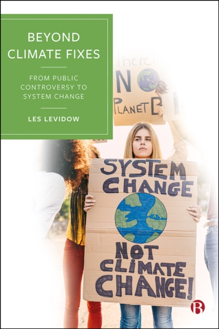 Beyond Climate Fixes : From Public Controversy to System Change, EPUB eBook