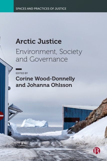 Arctic Justice : Environment, Society and Governance, Paperback / softback Book
