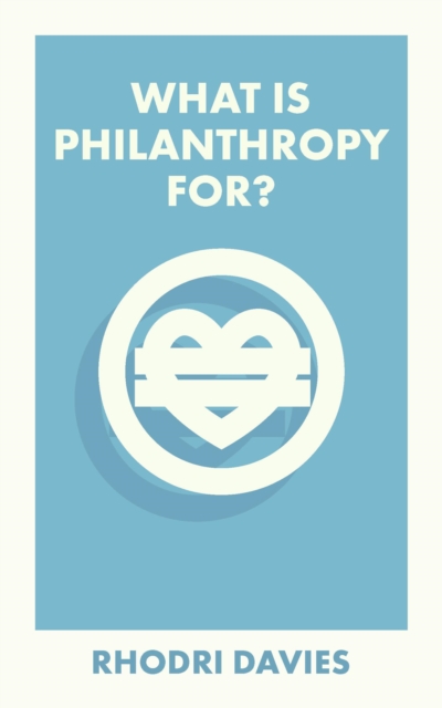 What Is Philanthropy For?, EPUB eBook
